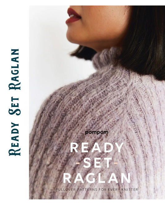 Ready Set Raglan - Pom Pom Press